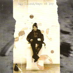 Bay Laurel : Days of Joy